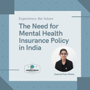 Read more about the article The Need for Mental Health Insurance Policy in India