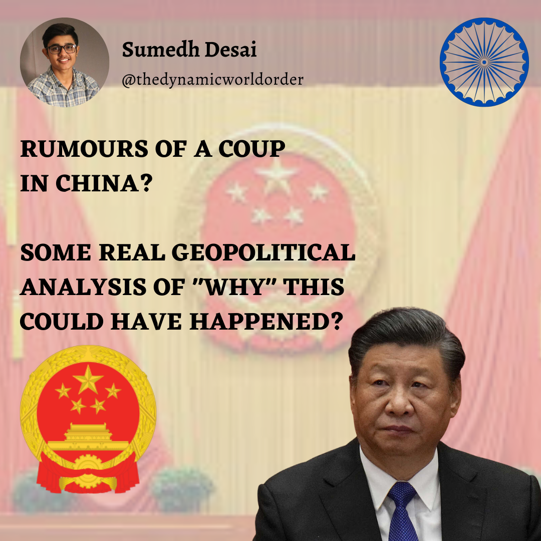 Read more about the article RUMOURS OF A COUP IN CHINA? SOME REAL GEOPOLITICAL ANALYSIS OF “WHY” THIS COULD HAVE HAPPENED?